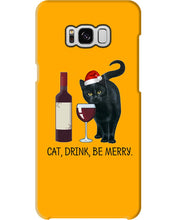 Load image into Gallery viewer, Cat Drink And Be Merry Meaningful Gift For Women Phone case
