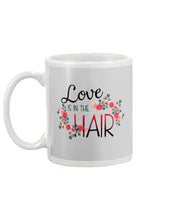 Load image into Gallery viewer, Love Is In The Hair Flower Gift For Women Mug
