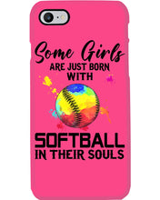 Load image into Gallery viewer, Some Girl Are Just With Softball In Their Souls Gift For Softball Lovers Phone case
