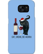 Load image into Gallery viewer, Cat Drink And Be Merry Meaningful Gift For Women Phone case
