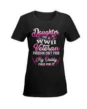 Load image into Gallery viewer, Daughter Of A Veteran Freedom Isn't Free Gift For Daughter Ladies Tee
