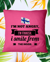 Load image into Gallery viewer, I'm Not Angry I'm Finnish I Smile From The Inside Trending Pillow Cover

