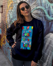 Load image into Gallery viewer, Lovely Phone Case In A World Where You Can Be Anything Be Kind Sweatshirt
