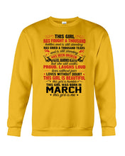Load image into Gallery viewer, This Girl Has Fought A Thousand This Girl Was Born In March Sweatshirt
