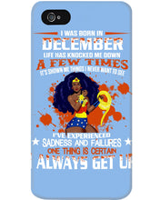 Load image into Gallery viewer, December Superwoman  Life Has Knocked Me Down Birthday Meaningful Gift Phone case
