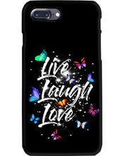 Load image into Gallery viewer, Butterfly Live Laugh Love Gift For Lover Phone case
