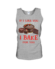 Load image into Gallery viewer, If I Like You I Bake For You Unique Custom Design Unisex Tank Top
