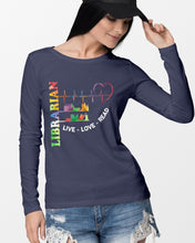 Load image into Gallery viewer, Librarian Live Love Read Special Custom Design Unisex Long Sleeve
