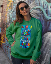 Load image into Gallery viewer, Lovely Phone Case In A World Where You Can Be Anything Be Kind Sweatshirt
