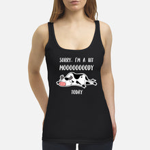 Load image into Gallery viewer, Sorry I'm A Bit Mooooody Today Gift For Cow Lovers Ladies Flowy Tank
