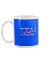 Load image into Gallery viewer, Texas Is Always Here Meaningful Gift For Men Mug
