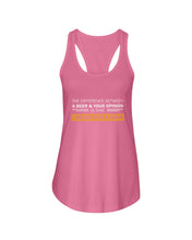 Load image into Gallery viewer, The Difference Between A Beer And Your Opinion Custom Design Ladies Flowy Tank
