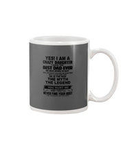 Load image into Gallery viewer, I'm A Crazy Daughter I've Best Dad Ever  Who Was Born In May Mug

