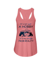Load image into Gallery viewer, It's Not Just A Hobby It's My Escape From Reality Gift For Travel Lovers Ladies Flowy Tank
