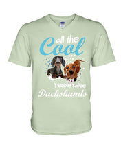Load image into Gallery viewer, Al The Cool People Raise Dachshunds Funny Gift For Dachshund Lovers Guys V-Neck
