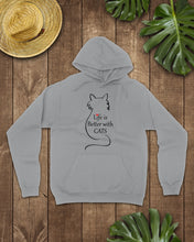 Load image into Gallery viewer, Life Better With Cats  Unique Custom Design For Cat Lovers Hoodie
