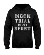 Load image into Gallery viewer, Pink Phone Case Mock Trial Is My Sport Gift For Paralegal Hoodie
