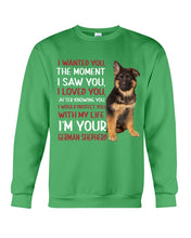 Load image into Gallery viewer, German Shepherd I Wanted You I Loved You Gift For Dog Lovers Sweatshirt
