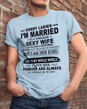 Load image into Gallery viewer, Sorry Ladies I’m Married To A Freakin’ Sexy Wife Who Was Born In September Guys Tee
