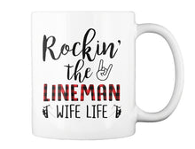 Load image into Gallery viewer, Rocking The Lineman Wife Life Special Custom Design Mug
