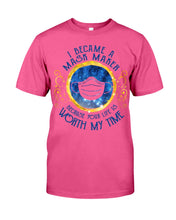 Load image into Gallery viewer, I Became A Mask Maker Because Your Life Is Worth My Time Trending Guys Tee
