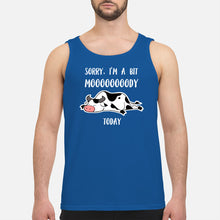 Load image into Gallery viewer, Sorry I'm A Bit Mooooody Today Gift For Cow Lovers Unisex Tank Top
