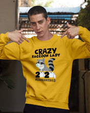 Load image into Gallery viewer, Crazy Raccoon Lady 2020 Quarantined Gift For Raccoon Lovers Sweatshirt

