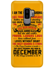 Load image into Gallery viewer, I’m The Crazy Grandma Who Was Born In December Has Fought A Thousand Custom Phone case
