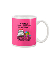 Load image into Gallery viewer, A Woman Cannot Survive On Book Alone She Also Needs Yarn Trending Mug
