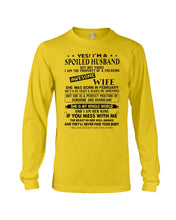Load image into Gallery viewer, I'm A Spolied Husband But Not Yours  - Awesome Wife Was Born In February Unisex Long Sleeve
