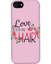 Load image into Gallery viewer, Love Is In The Hair Flower Gift For Women Phone case
