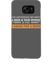 Load image into Gallery viewer, The Difference Between A Beer And Your Opinion Custom Design Phone case
