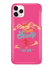 Load image into Gallery viewer, I'm Retired Skiing Is My Job Mountainous Terrain Phone case
