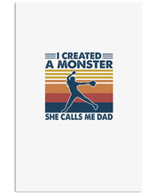 Load image into Gallery viewer, I Created A Monster She Calls Me Dad Giving Daughter Vertical Poster
