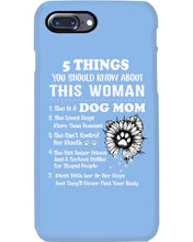 Load image into Gallery viewer, 5 Things You Should Know About This Woman Dog Mom Phone case
