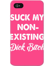 Load image into Gallery viewer, Suck My Non Existing Dick Bitch Gift For Women Phone case
