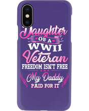 Load image into Gallery viewer, Daughter Of A Veteran Freedom Isn't Free Gift For Daughter Phone case
