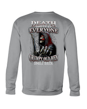 Load image into Gallery viewer, Death Smiles At Everyone Grumpy Old Men Smile Back Gift For Men Sweatshirt
