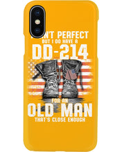 Load image into Gallery viewer, I Ain't Perfect But I Do Have A DD-214 For An Old Man Trending Phone case
