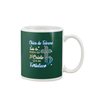 Load image into Gallery viewer, Chica De  Febrero    Todo Lo Puedo En Cristo Que Me Fortalece Mug
