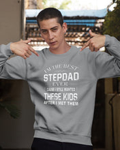 Load image into Gallery viewer, I'm The Best Stepdad Gift For Family Sweatshirt
