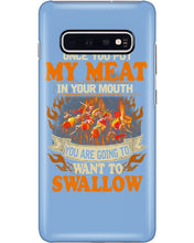 Load image into Gallery viewer, Once You Put My Meat In Your Mouth Unique Custom Design Phone case
