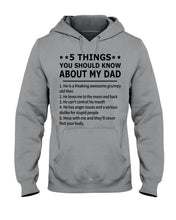 Load image into Gallery viewer, Five Things You Should Know About My Dad Special Custom Design Hoodie
