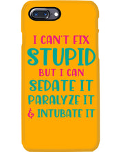 Load image into Gallery viewer, I Can't Fix Stupid But I An Sadate It Gift For Girls Phone case
