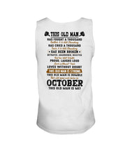 Load image into Gallery viewer, October Old Man Has Fought A Thousand Battles For Birthday Gift Unisex Tank Top
