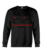 Load image into Gallery viewer, Black Phone Case Hello Forty 2020 The Year When Shit Got Real Trending Sweatshirt
