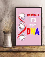 Load image into Gallery viewer, Baseball Be My DNA Gift For Sport Lovers Vertical Poster
