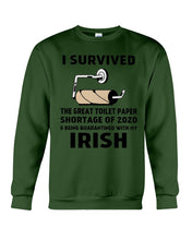 Load image into Gallery viewer, Toilet Paper Shortage Of 2020 Being Quarantined With My   Irish  Personalized Nation Sweatshirt
