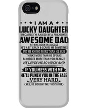 Load image into Gallery viewer, A Lucky Daughter Of A  August   Freaking Awesome Daddy Birthday Gift Phone case
