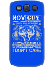 Load image into Gallery viewer, November Guy I Am Not A Hero Not A Legend I Have Anger Issues Birthday Gift Phone case
